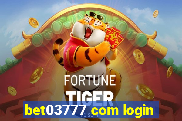 bet03777 com login